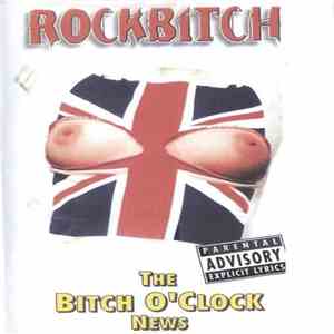 Rockbitch - The bitch o'clock news