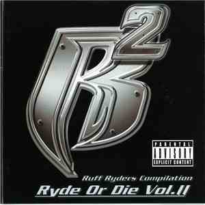 Ruff Ryders - Ryde Or Die Vol. II