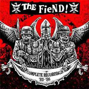 The Fiend - Complete Recordings 83-87