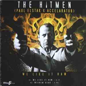 The Hitmen vs. DJ J.D.A. Feat. The Number One Sniper - We Like It Raw / Fig ...