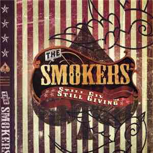 The Smokers  - Still Giving