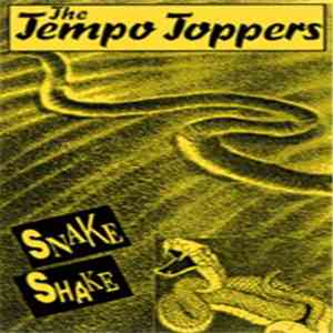 The Tempo Toppers - Snake Shake
