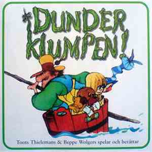 Toots Thielemans & Beppe Wolgers - Dunderklumpen!