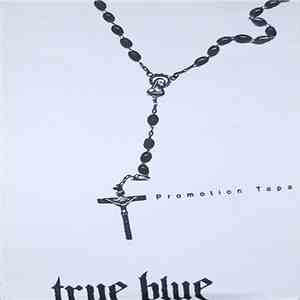 True Blue  - Promotion Tape