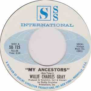 Willie Charles Gray - My Ancestors / A Whole Lot of Soul