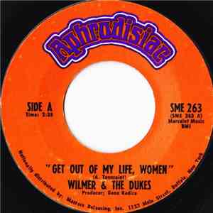 Wilmer & The Dukes - Get Out Of My Life, Women