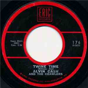 Alvin Cash And The Crawlers - Twine Time / The Philly Freeze