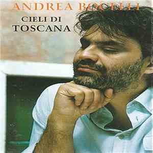 Andrea Bocelli - Cieli Di Toscana