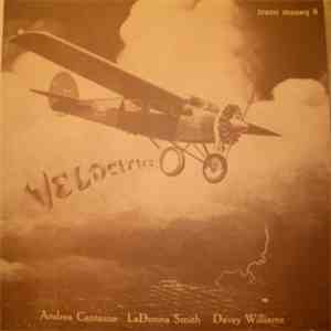 Andrea Centazzo, LaDonna Smith, Davey Williams - Velocities