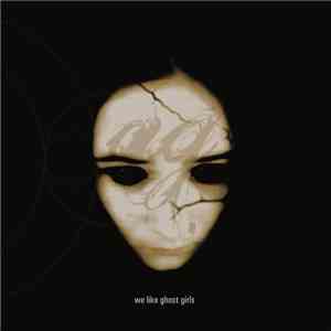 Andreas Gross  - We like ghost girls