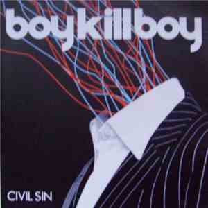 Boy Kill Boy - Civil Sin