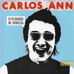 Carlos Ann - Si Tú Quieres Mi Princesa