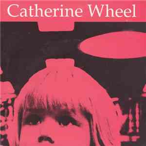 Catherine Wheel  - Almost Blind