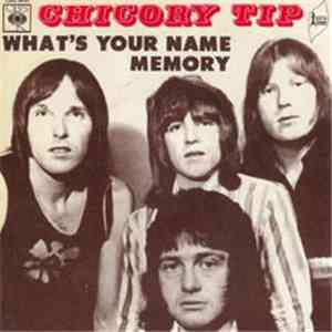 Chicory Tip - What's Your Name
