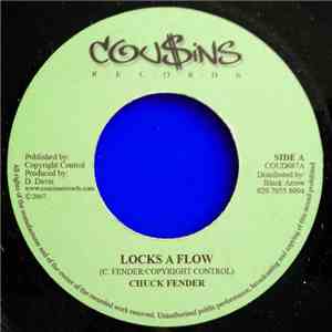 Chuck Fender / Leroy Mafia - Locks A Flow / Just Be Cool