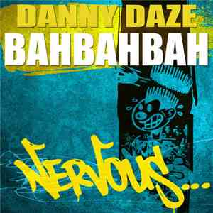 Danny Daze  - BAHBAhBah