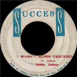Dobby Dobson - I Wasn't Born Yesterday / That Wonderful Sound