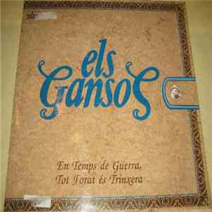 Els Gansos - En Temps de Guerra, Tot Forat és Trinxera