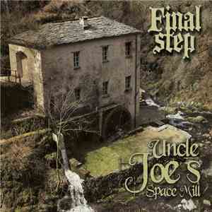 Final Step - Uncle Joe's Space Mill