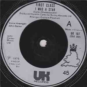 First Class  - I Was A Star