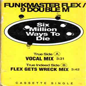 Funkmaster Flex - Six Million Ways To Die
