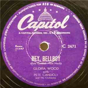 Gloria Wood With Pete Candoli And His Orchestra - Hey, Bellboy!