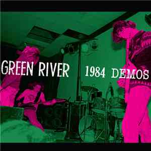 Green River - 1984 Demos