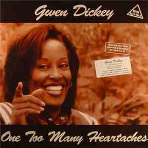 Gwen Dickey - One Too Many Heartaches
