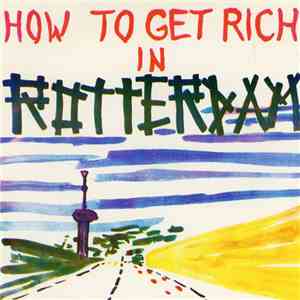 How To Get Rich In Rotterdam - Dapper Dan / The Velvet Well