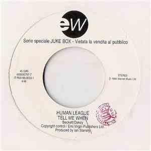 Human League / Dirotta Su Cuba - Tell Me When / Solo Baci