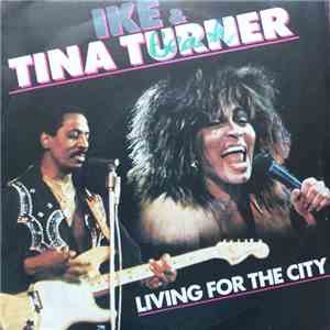 Ike And Tina Turner - Living For The City