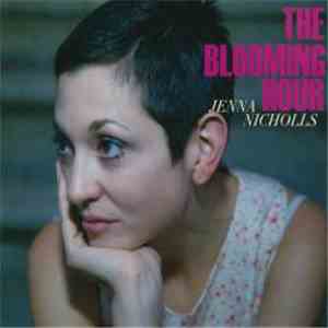 Jenna Nicholls - The Blooming Hour