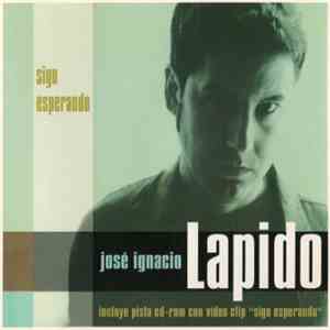 José Ignacio Lapido - Sigo Esperando