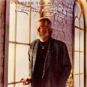 Kenny Rogers -  I Prefer The Moonlight