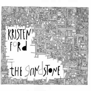 Kristen Ford - The Grindstone