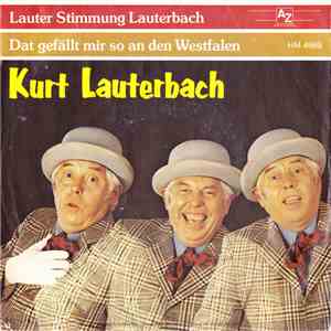 Kurt Lauterbach - Lauter Stimmung-Lauterbach / Dat Gefällt Mir So An Den We ...