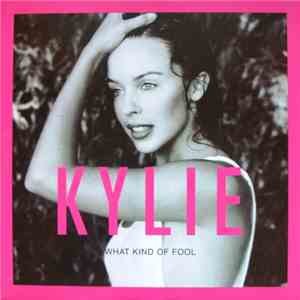 Kylie - What Kind Of Fool