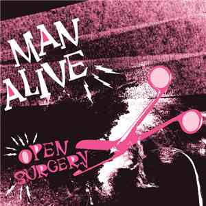 Man Alive  - Open Surgery