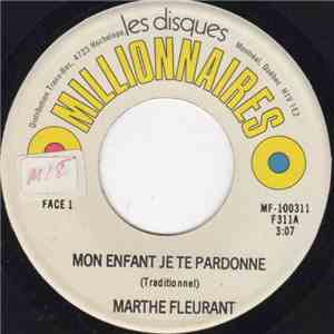 Marthe Fleurant - Mon Enfant Je Te Pardonne