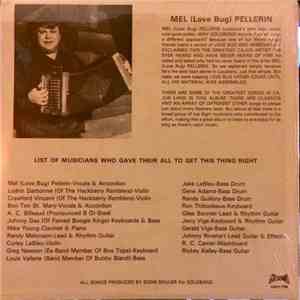 Mel (Love Bug) Pellerin - Louisiana's Best Kept Secret Now Public