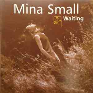 Mina Small - Waiting
