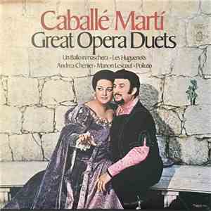 Montserrat Caballé, Bernabé Martí - Great Opera Duets