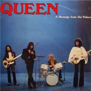 Queen - A Message From The Palace