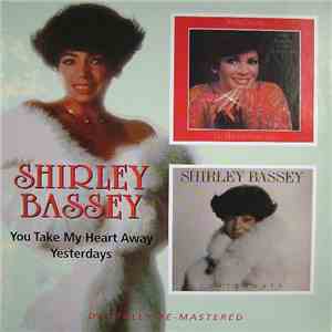 Shirley Bassey - You Take My Heart Away / Yesterdays