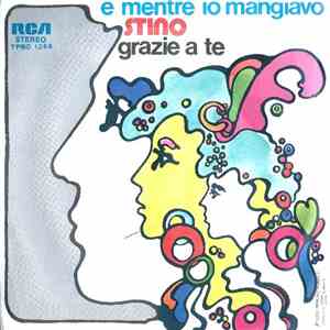 Stino  - E Mentre Io Mangiavo / Grazie A Te