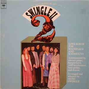 Swingle II - Love Songs For Madrigals And Madriguys