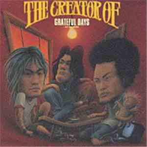 The Creator Of - Grateful Days