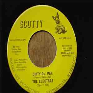 The Electras - Dirty Ol' Man / You Love
