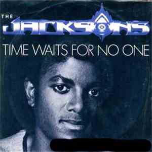 The Jacksons - Time Waits For No One