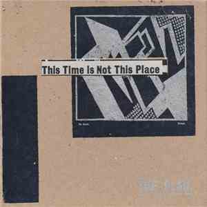 The Plan  - This Time Is Not This Place